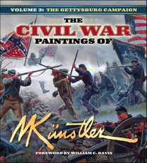 The Civil War Paintings of Mort KÃ¼nstler Volume 3