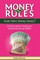 Money Rules - Want More Money Honey?