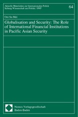Globalisation and Security: The Role of International Financial Institutions in Pacific Asian Security