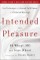 Intended for Pleasure