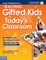 Teaching Gifted Kids in Today's Classroom