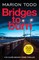 Todd, M: Bridges to Burn