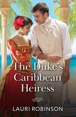 The Duke's Caribbean Heiress