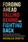 Forging Ahead, Falling Behind and Fighting Back