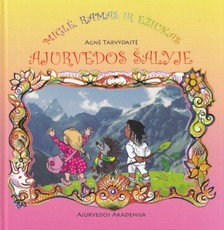 Miglė, Ramas ir Ežiukas Ajurvedos šalyje