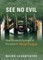 See No Evil - New Zealand's Betrayal of the People of West Papua