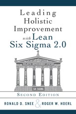 Leading Holistic Improvement with Lean Six Sigma 2.0
