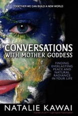 Conversations With Mother Goddess