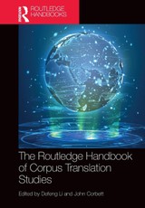 The Routledge Handbook of Corpus Translation Studies