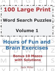 100 Large Print Word Search Puzzles Volume 1