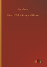 How to Tell a Story and Others