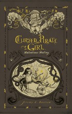 Cursed Pirate Girl: Malodious Mutiny Hc