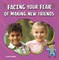 Facing Your Fear of Making New Friends