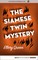 The Siamese Twin Mystery