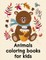 Animals coloring books for kids