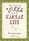 Forgotten Tales of Kansas City