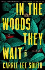 In the Woods They Wait