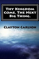 Thy Kingdom Come, The Next Big Thing.