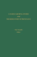 Canadian Archival Studies and the Rediscovery of Provenance