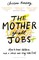 The Mother of All Jobs