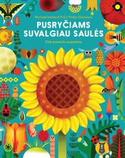 Pusryčiams suvalgiau Saulės. Odė pasaulio augalams Pusryčiams suvalgiau Saulės. Odė pasaulio augalams
