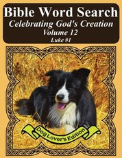 Bible Word Search Celebrating God's Creation Volume 12