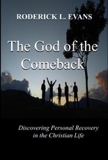 God of the Comeback: Discovering Personal Recovery in the Christian Life