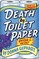 Death by Toilet Paper