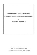 Cohomology of Quotients in Symplectic and Algebraic Geometry. (Mn-31), Volume 31