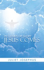 Josephus, J: In Clouds of Glory Jesus Comes