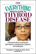 The Everything Health Guide to Thyroid Disease