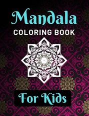 Mandala Coloring Book for Kids