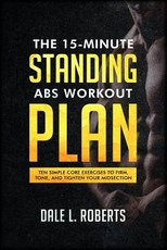 The 15-Minute Standing Abs Workout Plan