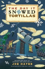 The Day It Snowed Tortillas / El DÃÂ­a Que NevÃÂ³ Tortilla