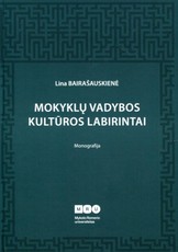 Mokyklų vadybos kultūros labirintai