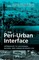 The Peri-Urban Interface