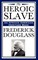 The Heroic Slave