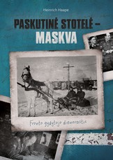 Paskutinė stotelė – Maskva: fronto gydytojo dienoraštis