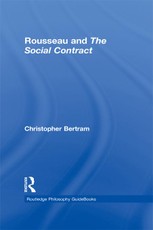 Routledge Philosophy GuideBook to Rousseau and the Social Contract