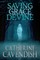 Saving Grace Devine