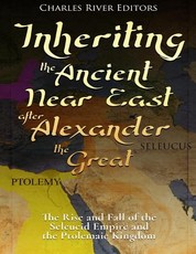 Inheriting the Ancient Near East after Alexander the Great