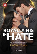 Royally His in Hate