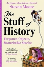 The Stuff of History