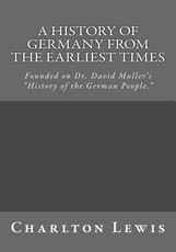 A History of Germany From the Earliest Times