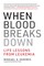 When Blood Breaks Down