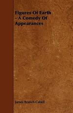 Figures Of Earth - A Comedy Of Appearances