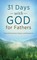 31 Days with God for Fathers