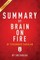 Summary of Brain on Fire