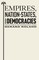 Empires, Nation-States, and Democracies