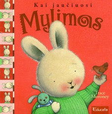 Kai jaučiuosi mylimas